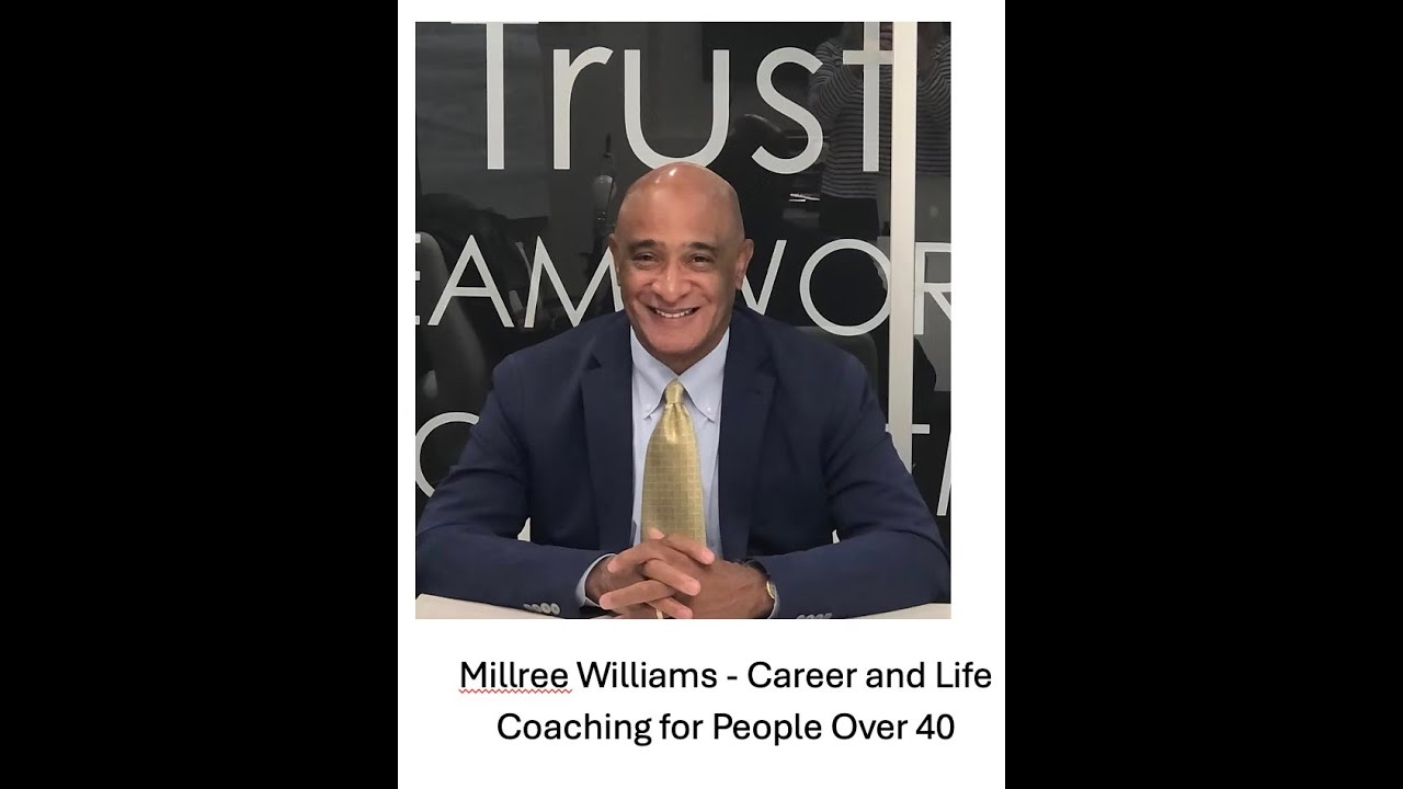 Millree Williams, Life and Career Coach for People Over 40, 10 - 8 - 25