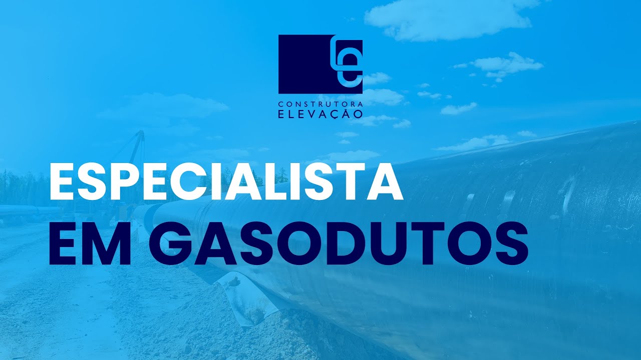 Video Construtora Eleva&ccedil;&atilde;o | Constru&ccedil;&atilde;o de Gasodutos.