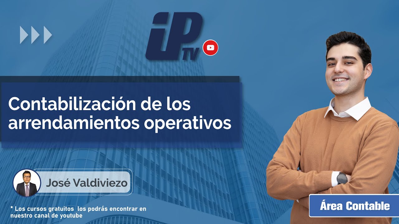 Curso gratuito Nº45: Contabilización de los arrendamientos operativos