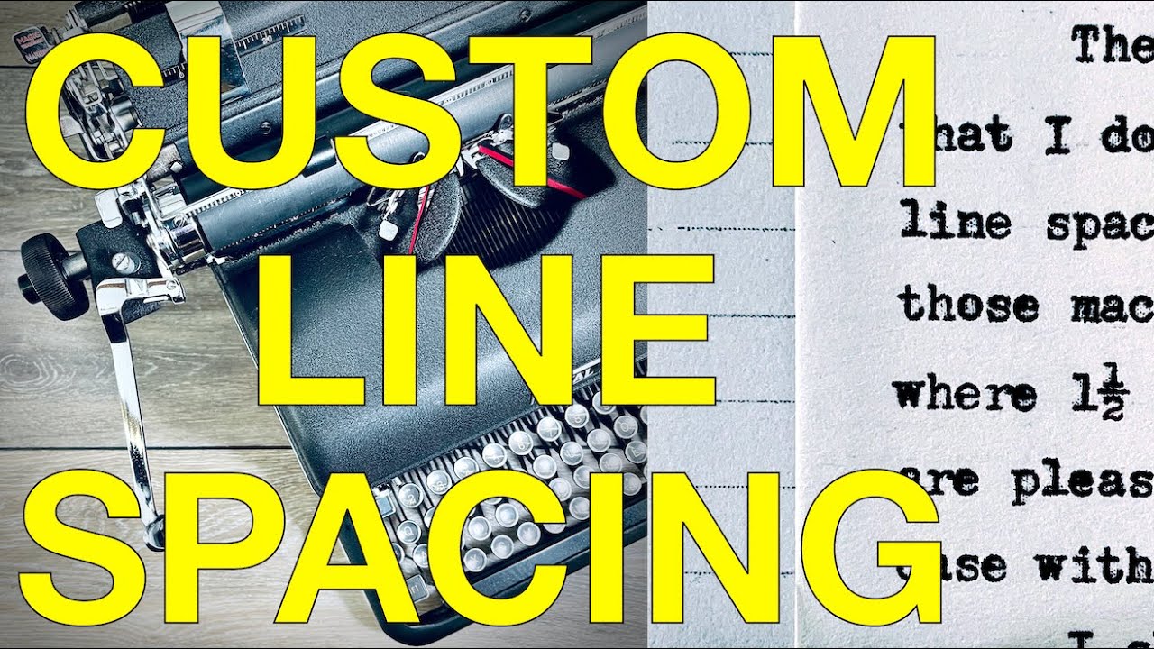 Making Custom Typewriter Line Spacings