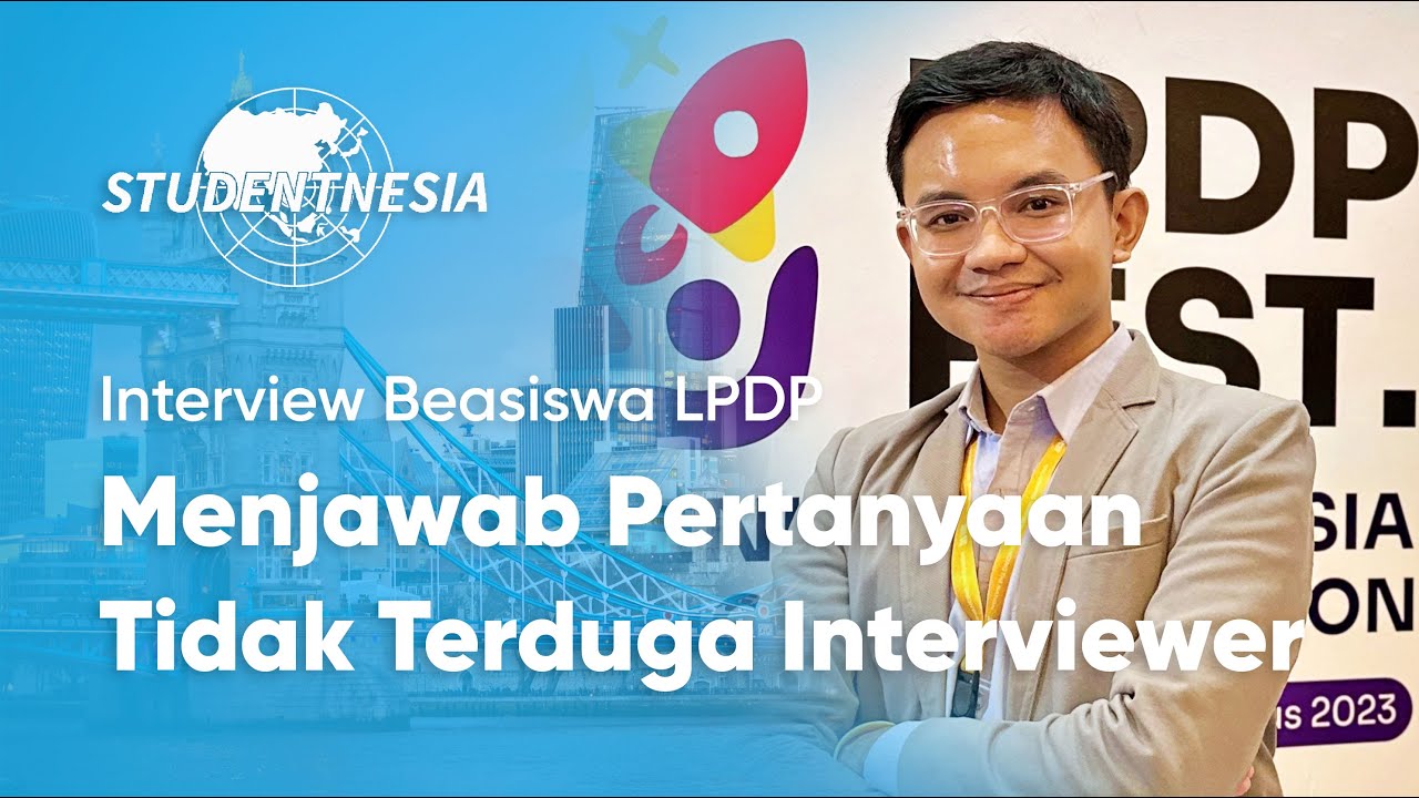 Kelas Pengantar Persiapan Interview Beasiswa LPDP Tahap 2 Tahun 2023 | Muhammad Habiburrahman