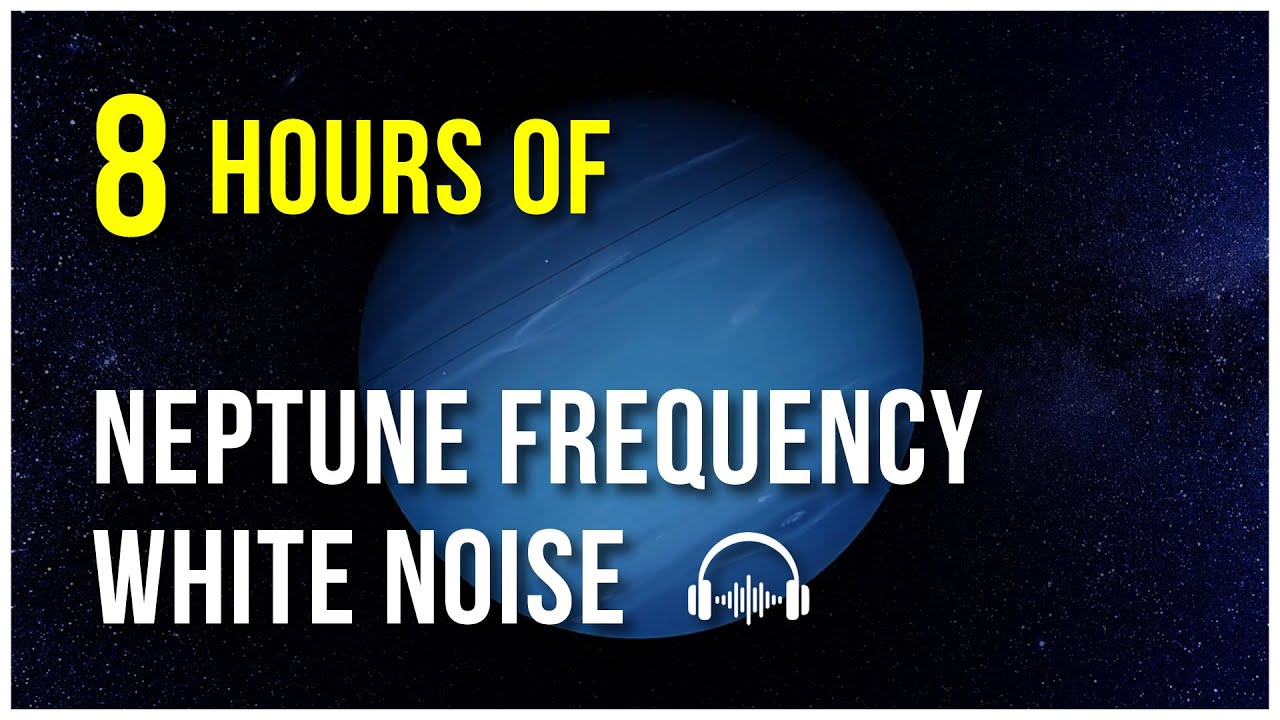 NASA Neptune Sound Ambience | 8 Hours of Planetary Frequencies #WhiteNoise