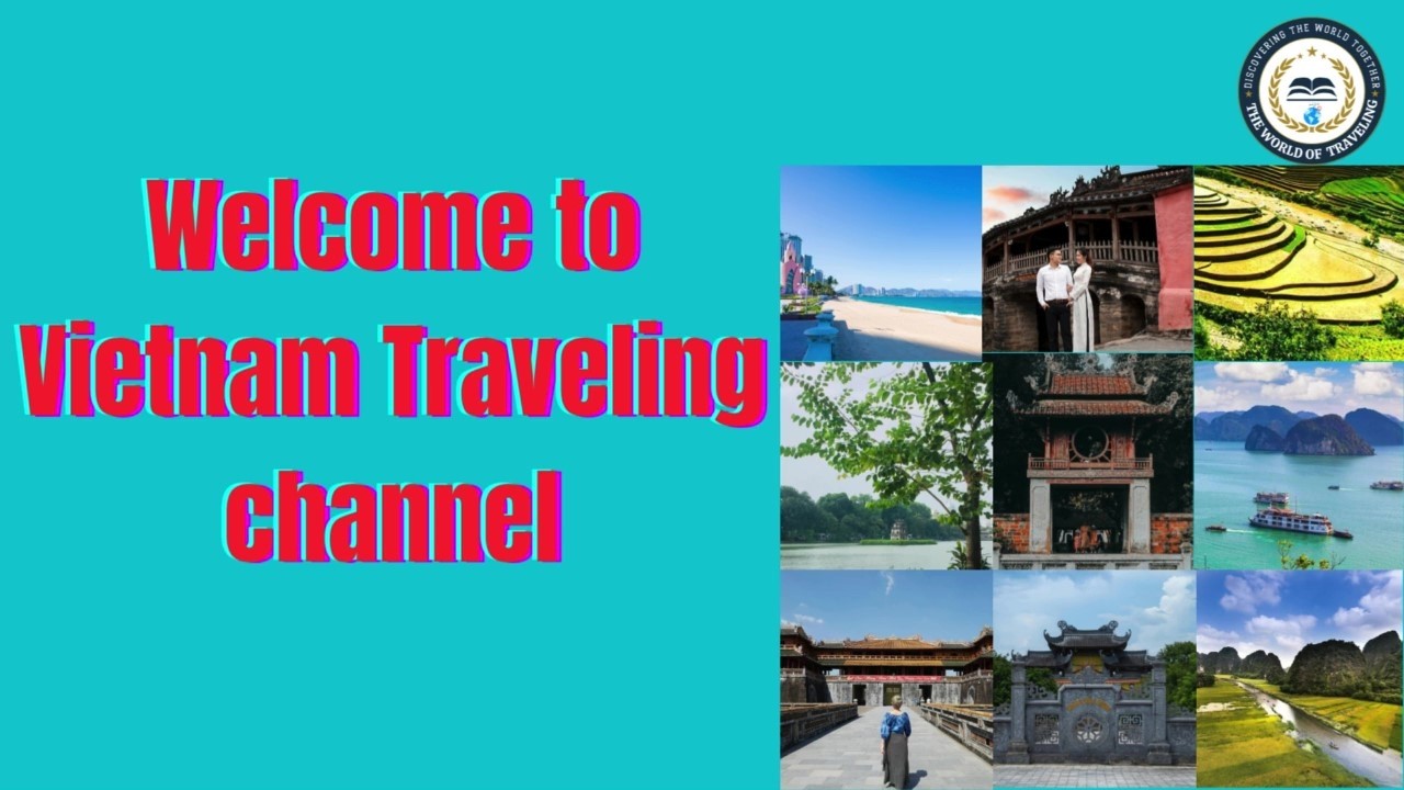 Welcome to Vietnam Traveling– A Journey from North to South