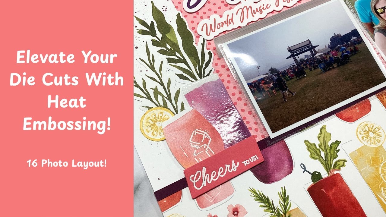 Elevate Your Embellishments With Heat Embossing! - 2-Page Layout With 16 Photos!