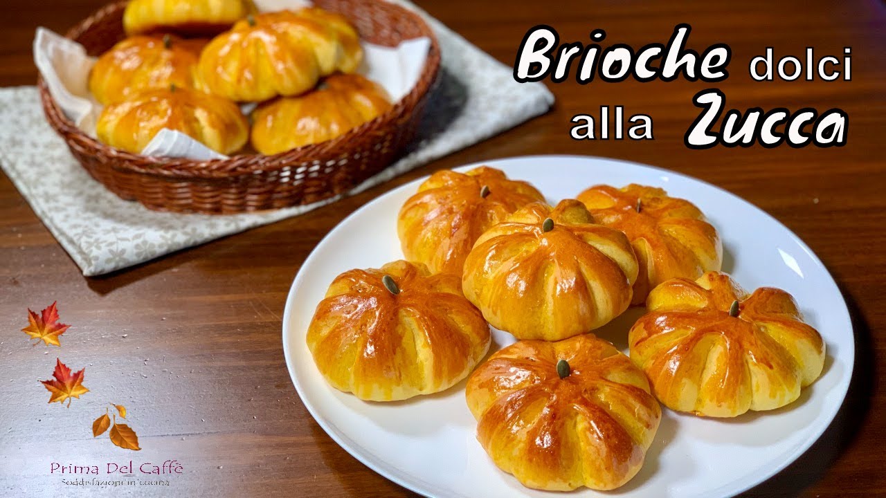BRIOCHE ZUCCA soffici e profumate BRIOCHE A FORMA DI ZUCCA con pan brioche dolce alla zucca