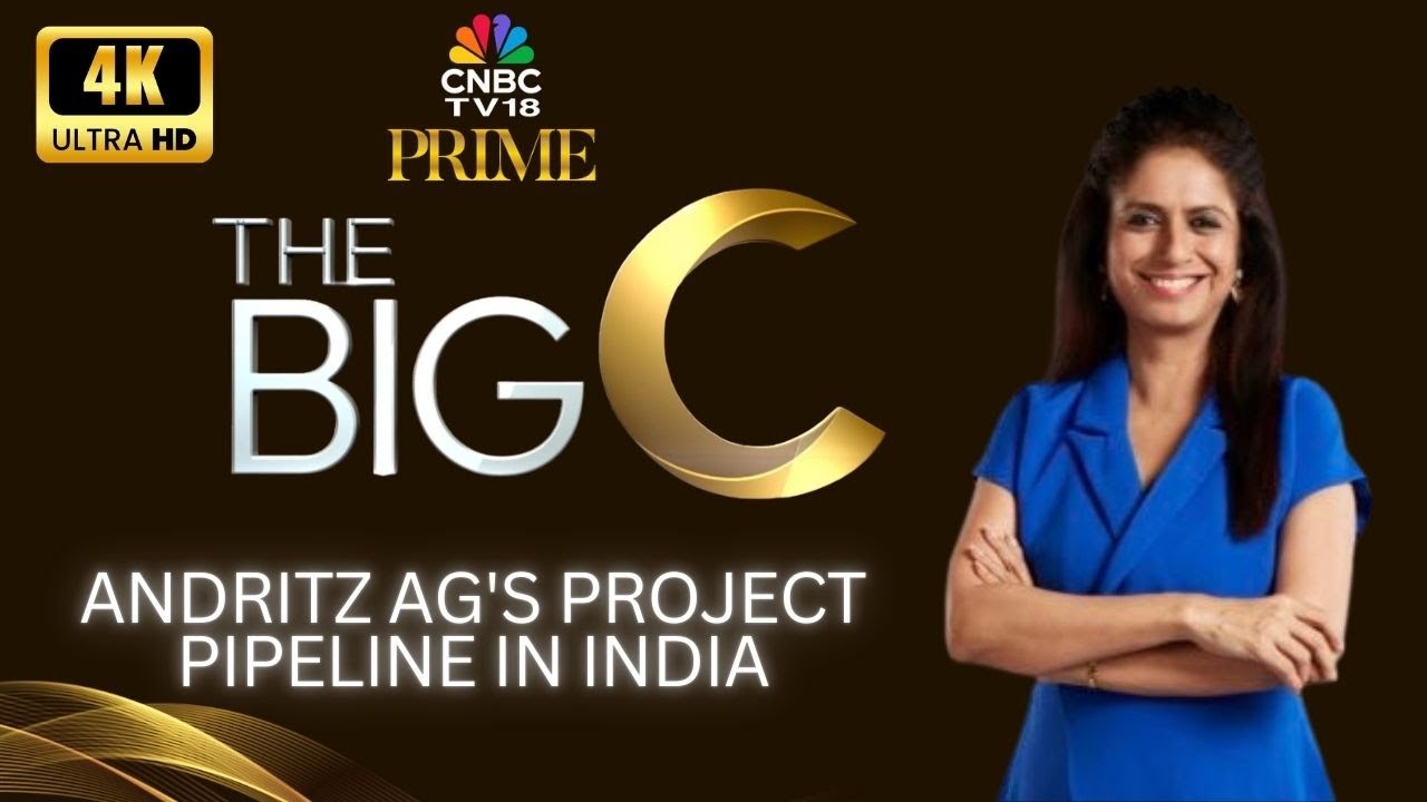 The Big C | Understanding Andritz AG's Growth Outlook & Vision In India | CNBC TV18 Prime | 4K |N18V