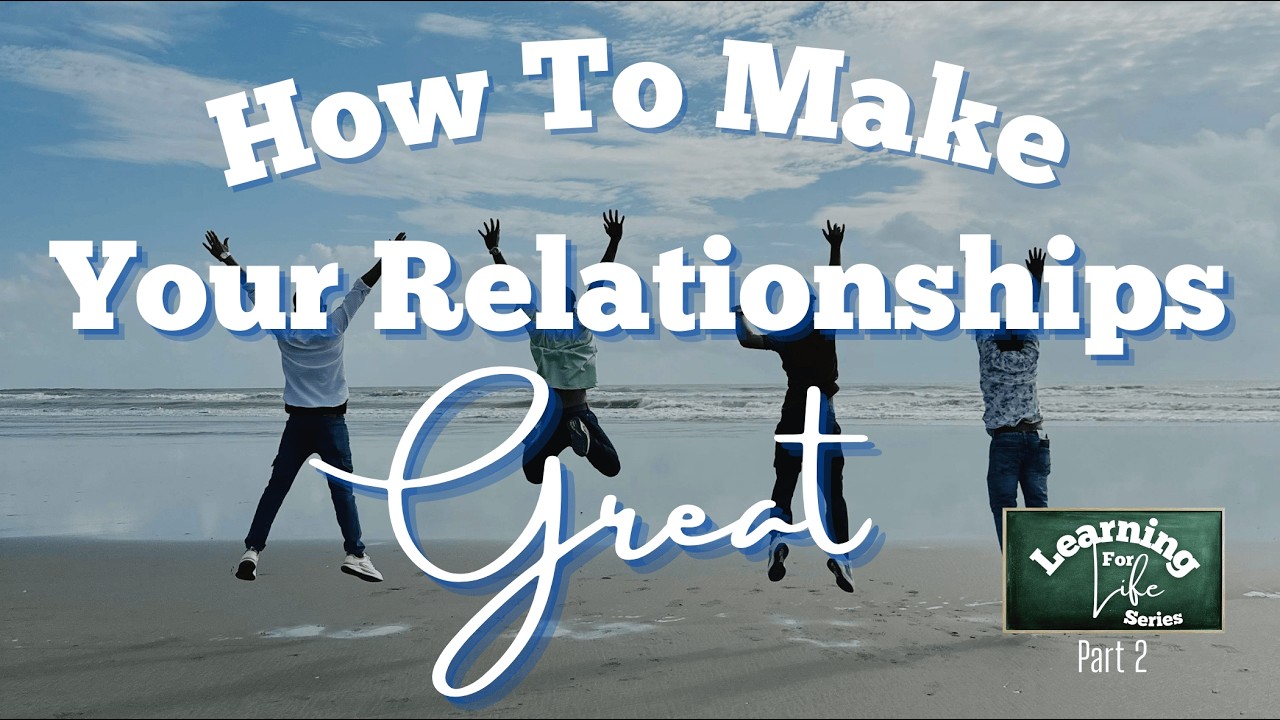 03/01/2026 (11:00am) How To Make Your Relationships Great