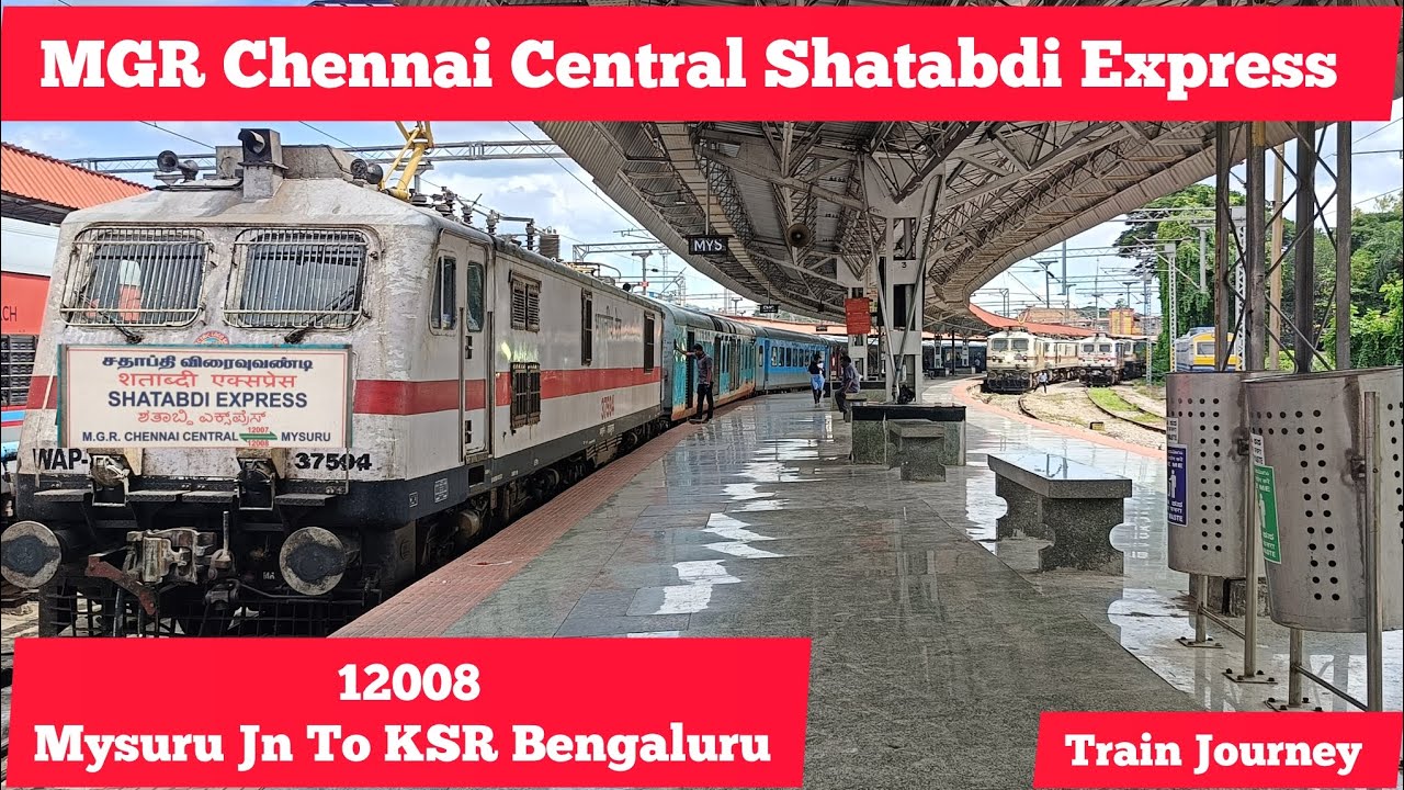 12008 | Mysuru Jn To KSR Bengaluru | MGR Chennai Central Shatabdi Express | Train Journey |