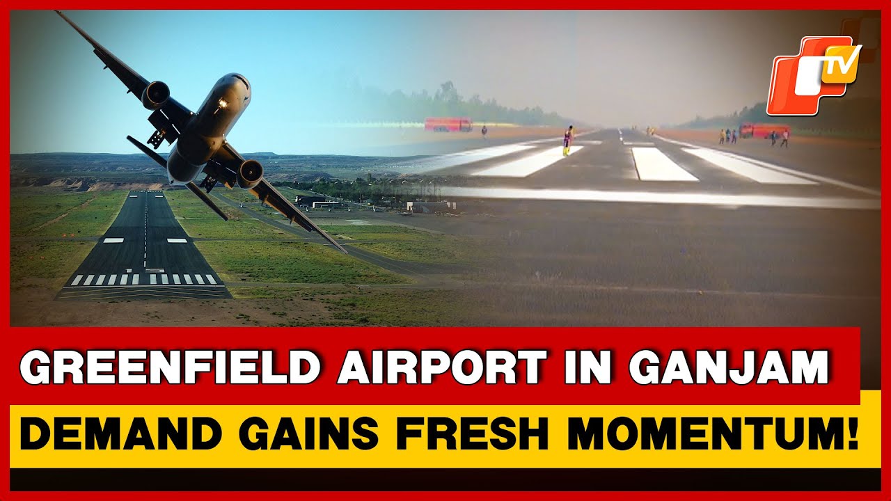 Greenfield Airport for Ganjam: Residents renew long-standing demand