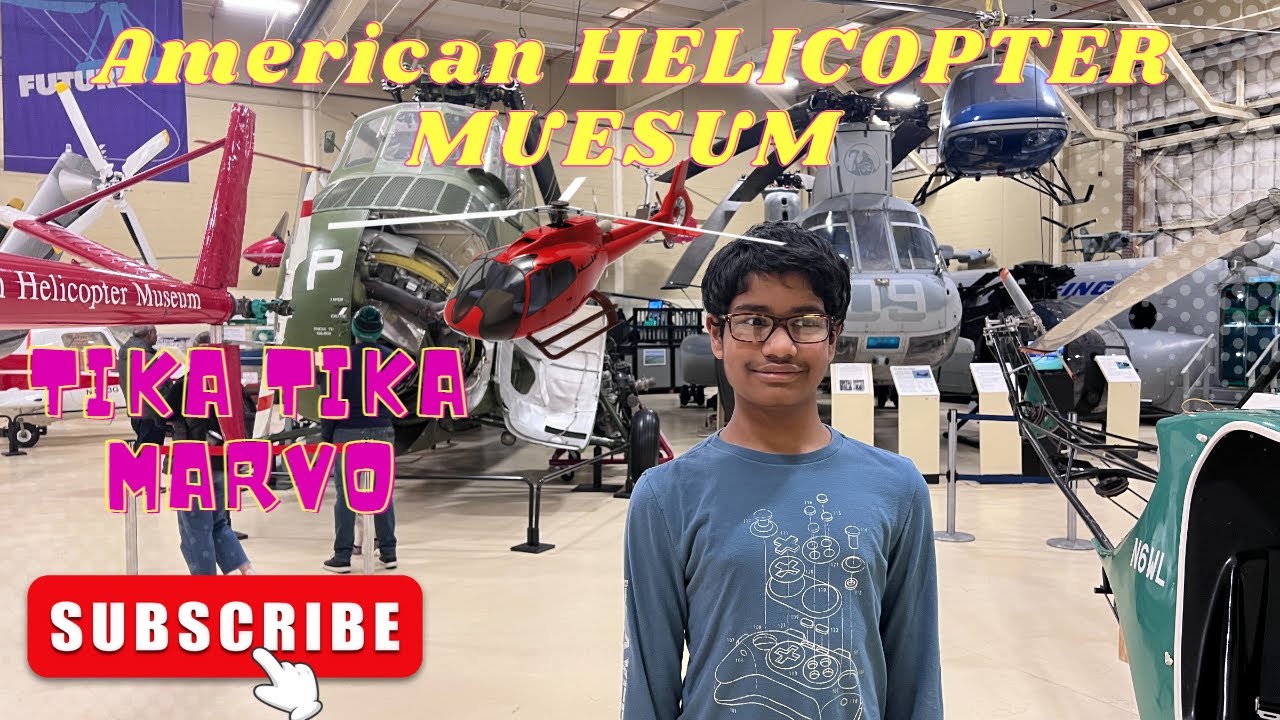 American helicopter 🚁 museum West Chester, PA- TIKA TIKA MARVO