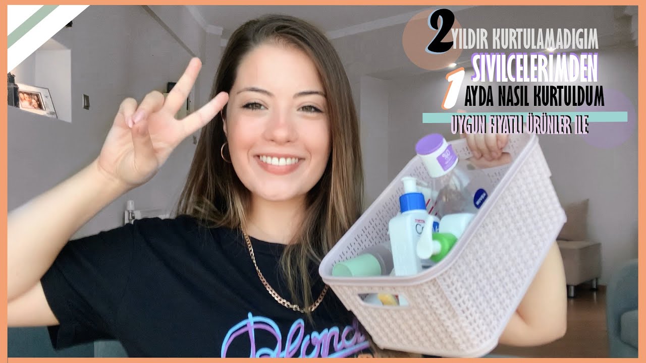 1 Ayda Sivilcelerimden Nasıl Kurtuldum?  Uygun Fiyatlı Cilt Bakım Rutinim | Naz Güngör
