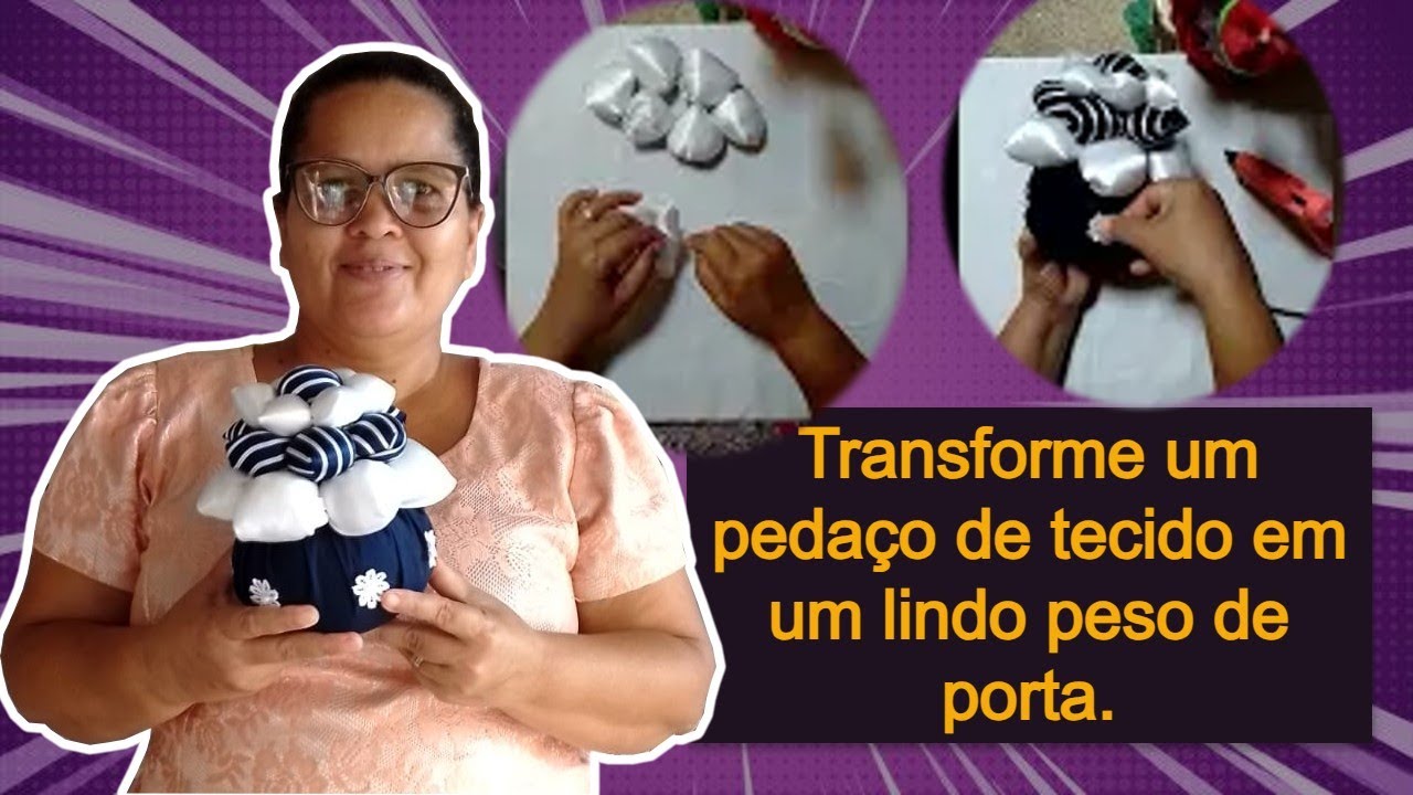 Como Fazer Peso de Porta com Flores de Cetim | Passo a Passo F&aacute;cil e Criativo!