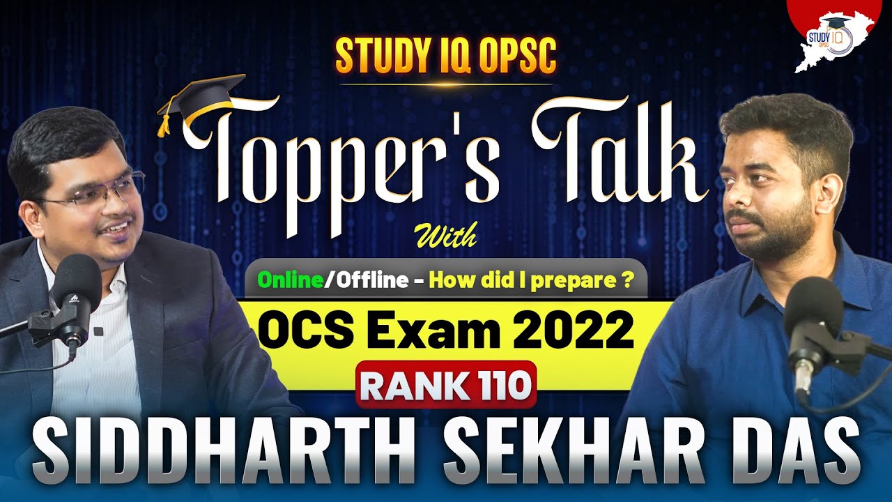 Topper's Talk: Siddharth Sekhar Das Journey from Zero to OCS 2022 Rank 110 | OPSC Podcast Ep-1
