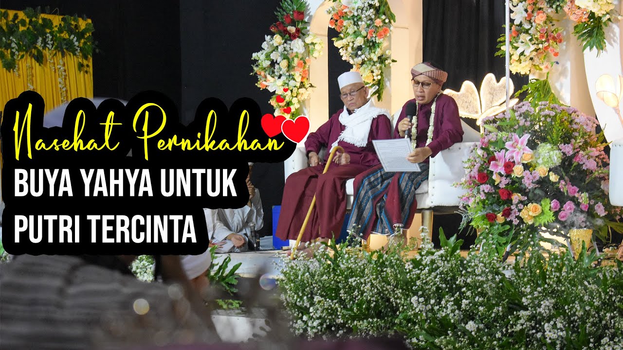 Nasehat Pernikahan Buya Yahya untuk Putri Tercinta - Hikmah Buya Yahya