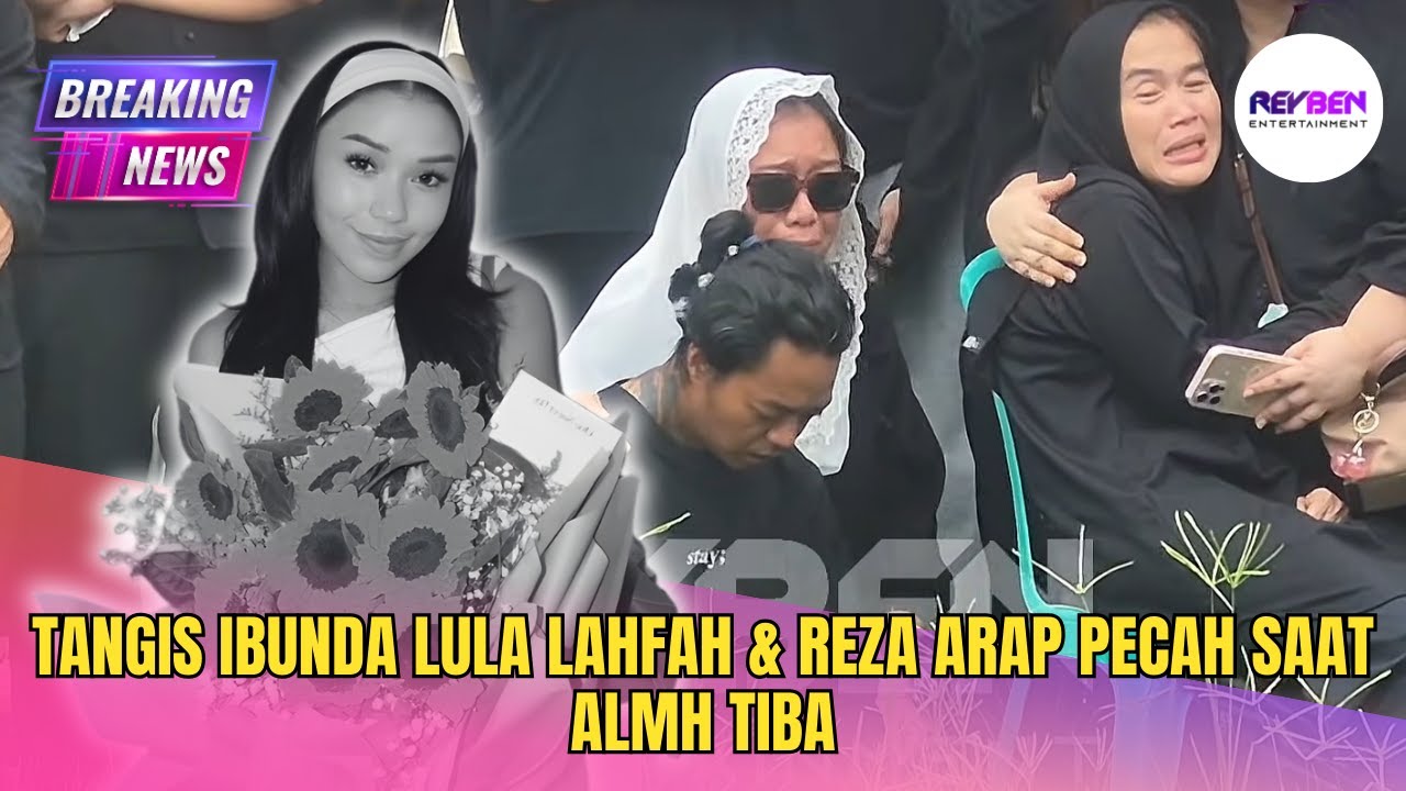 TANGIS IBUNDA LULA LAHFAH & REZA ARAP PECAH SAAT ALMH TIBA