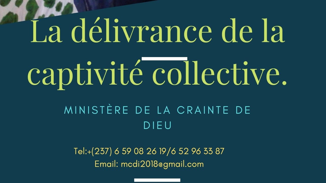 prière de délivrance contre la Captivité collective. DEBUT.