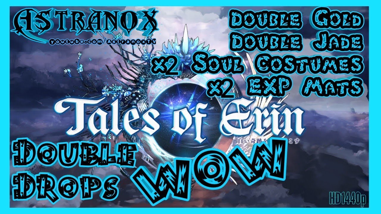 TALES OF ERIN Event for Double Gold, Jade, Soul Costume Materials, Costumes & Characters EXP Mats x2