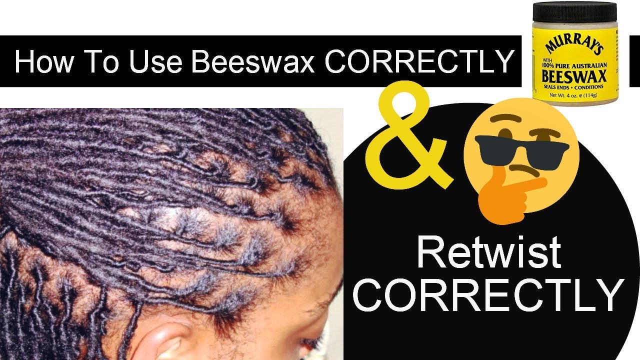 How to Retwist and Prevent Your Locs From Breaking Off ( + Smashing the Beeswax Stereotype)