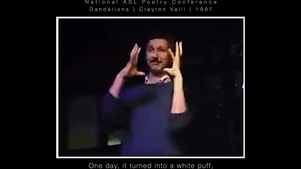 Clayton Valli: 'Dandelions'