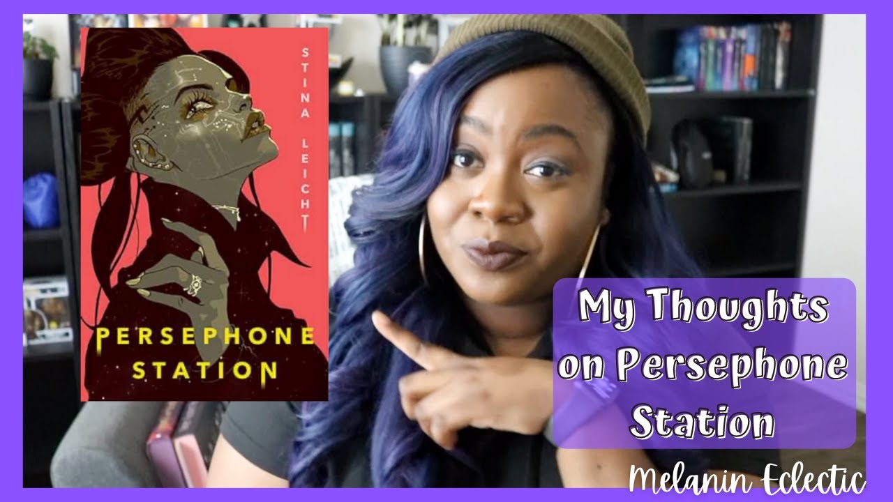 Book Review | Persephone Station (non-spoiler)| Black Booktube [CC]