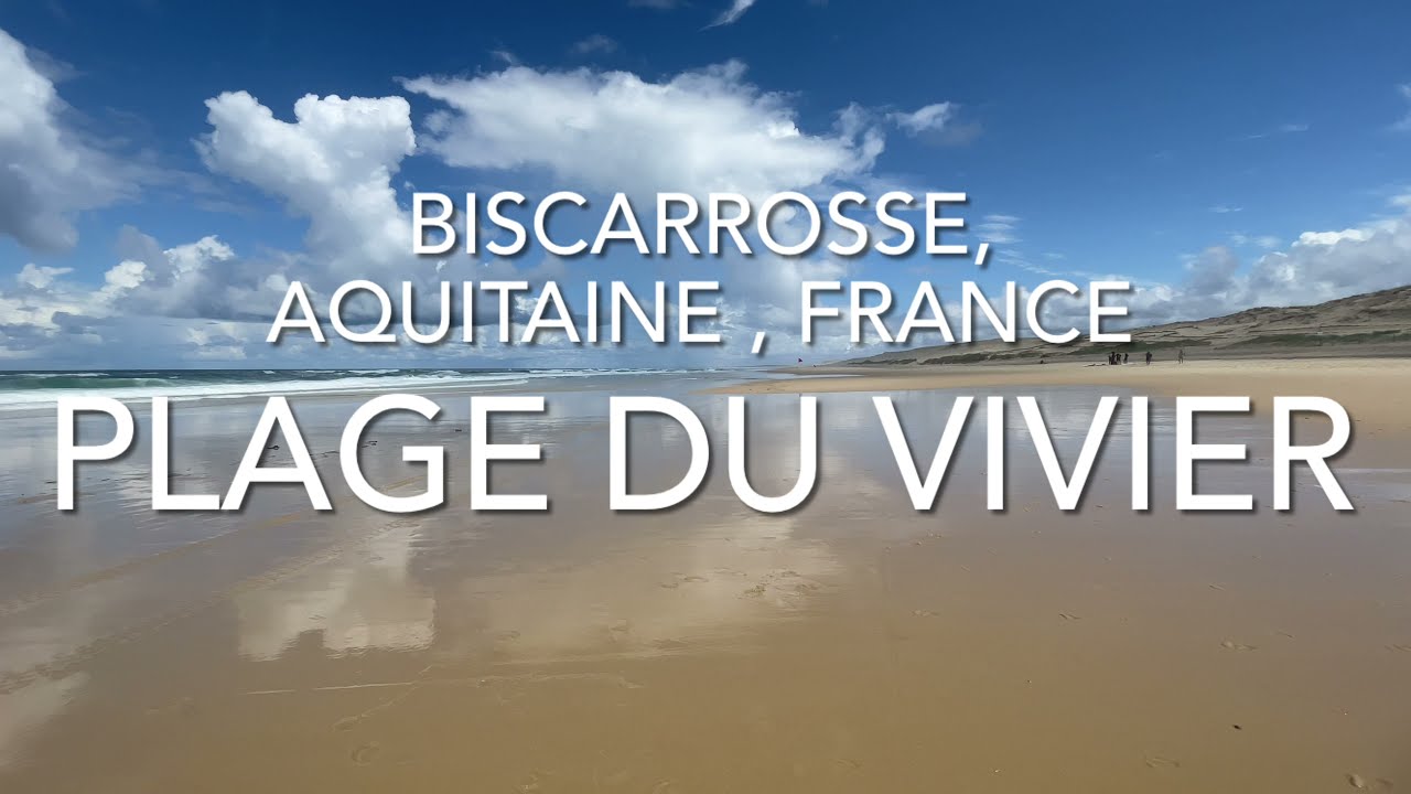 Plage du Vivier, Biscarrosse, France (4K)
