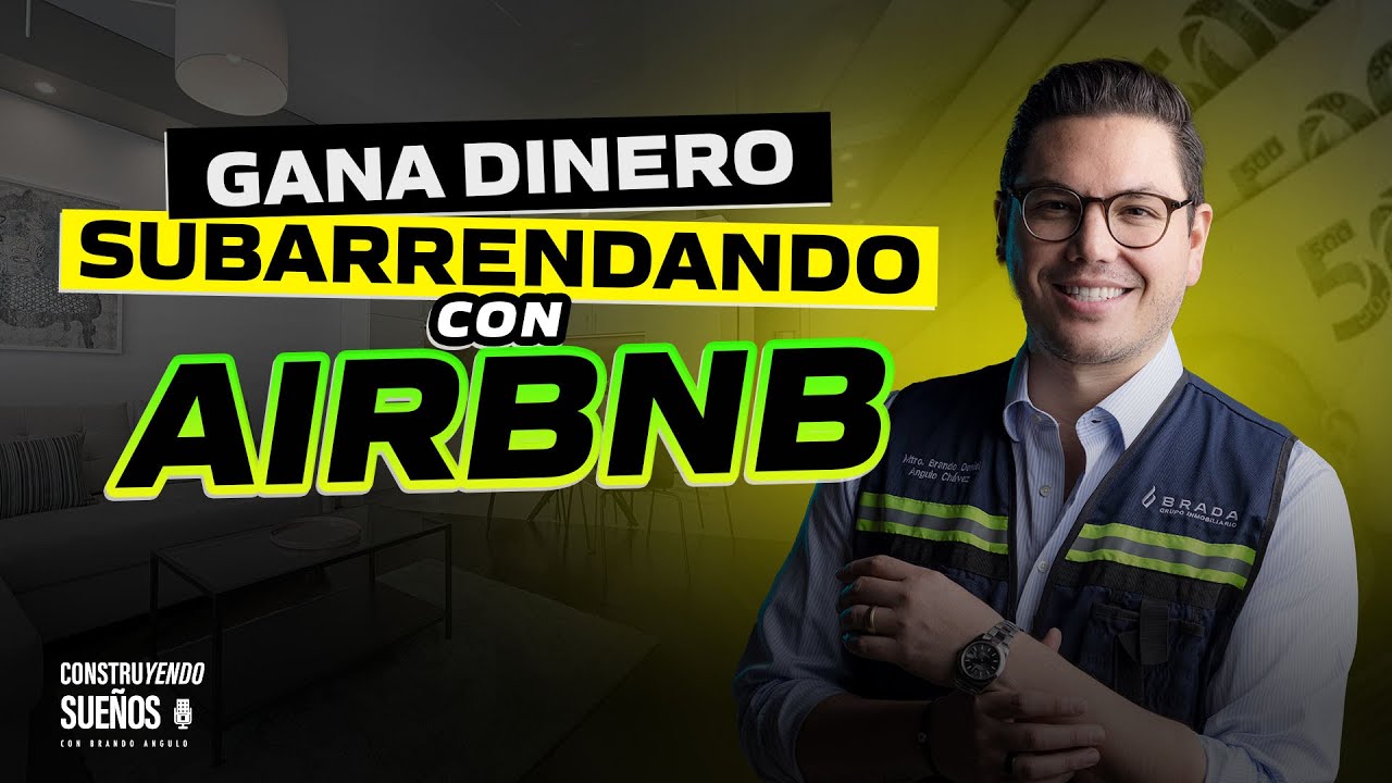 Rentar y subarrendar propiedades en Airbnb