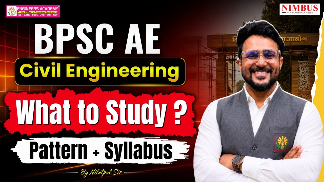 🚨 BPSC AE Civil Engineering 2026 | Complete Pattern & Syllabus By Nilotpal Sir | Must Know For BPSC