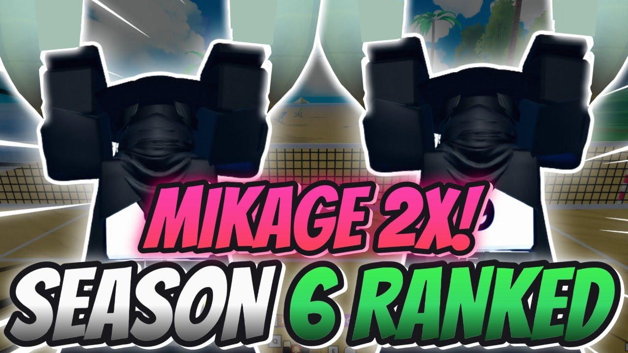 DOMINATING SEASON 6 OF RANKED WITH THE NEW SECRET MIKAGE IN VOLLEYBALL LEGENDS
