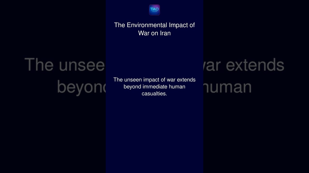 The Environmental Impact of War on Iran