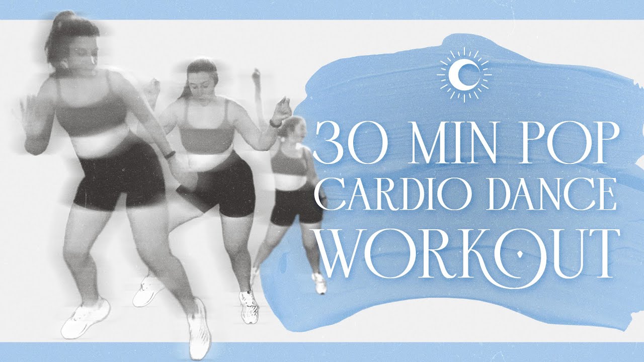 30 Min Pop Cardio Dance Workout