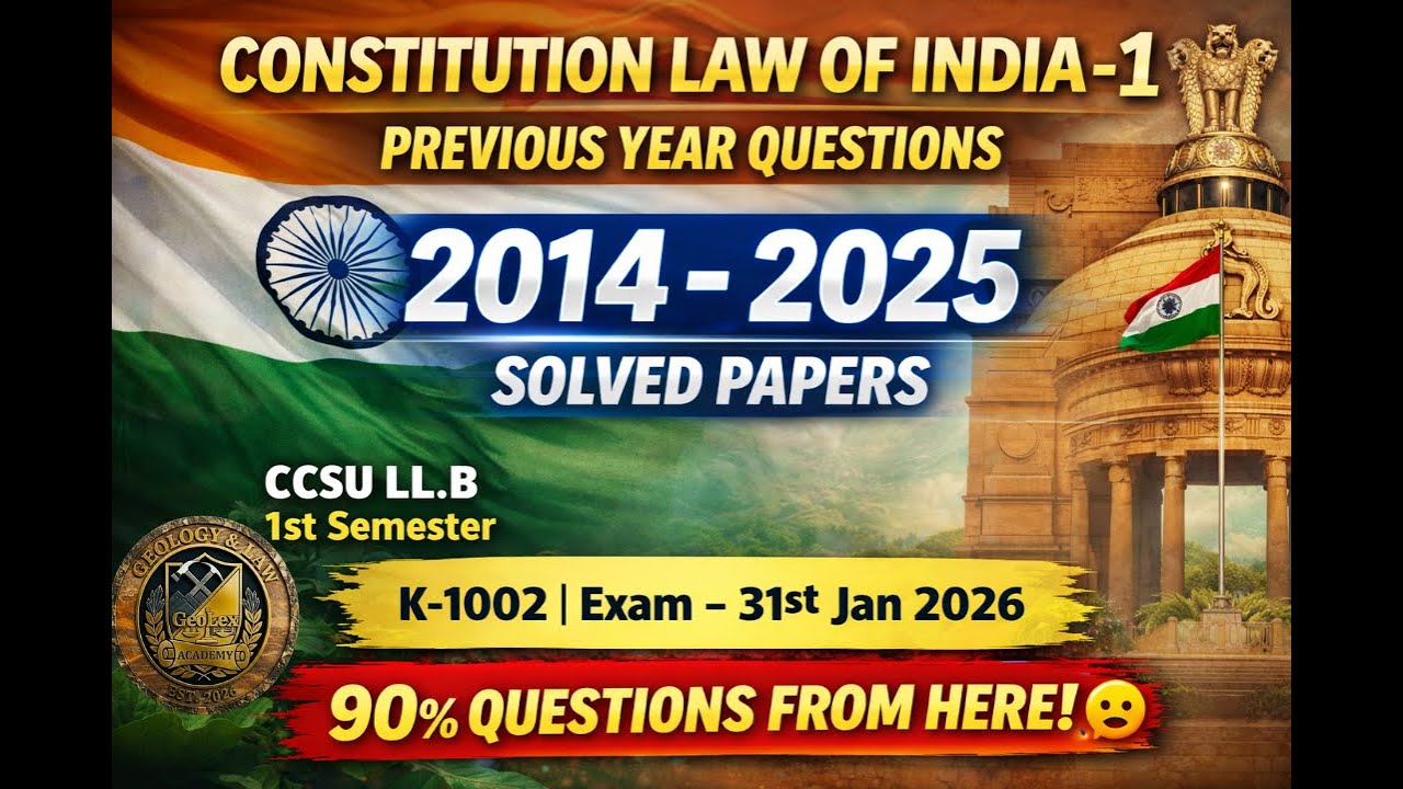 Pass CCSU LLB Exam 2026! 📝 Constitution Law K 1002 Previous Year Solved Papers 2014 2025 : Geolex