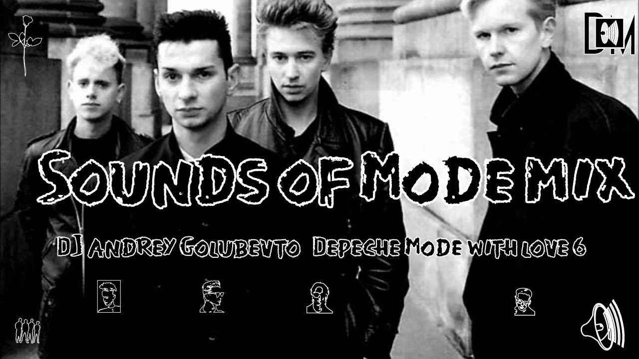 DJ Andrey Golubev to Depeche Mode with love 6  - Sounds of Mode mix