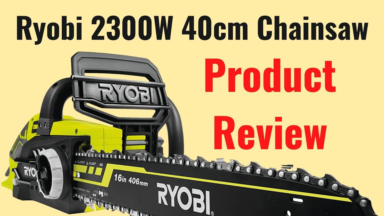 Ryobi 2300W 40cm Chainsaw model RCS2340B Product Review