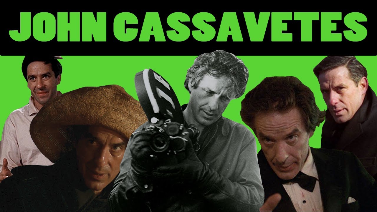 The Man Who Invented Independent Filmmaking &mdash; John Cassavetes Video Essay
