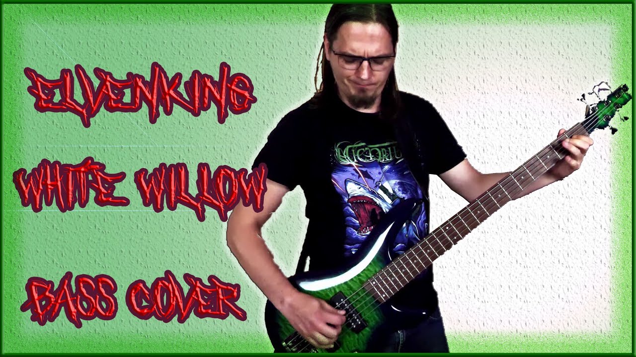 [BASS Cover] Elvenking - White Willow