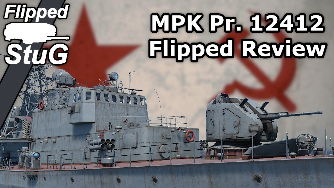 MPK Pr. 12412 | Flipped Review | War Thunder