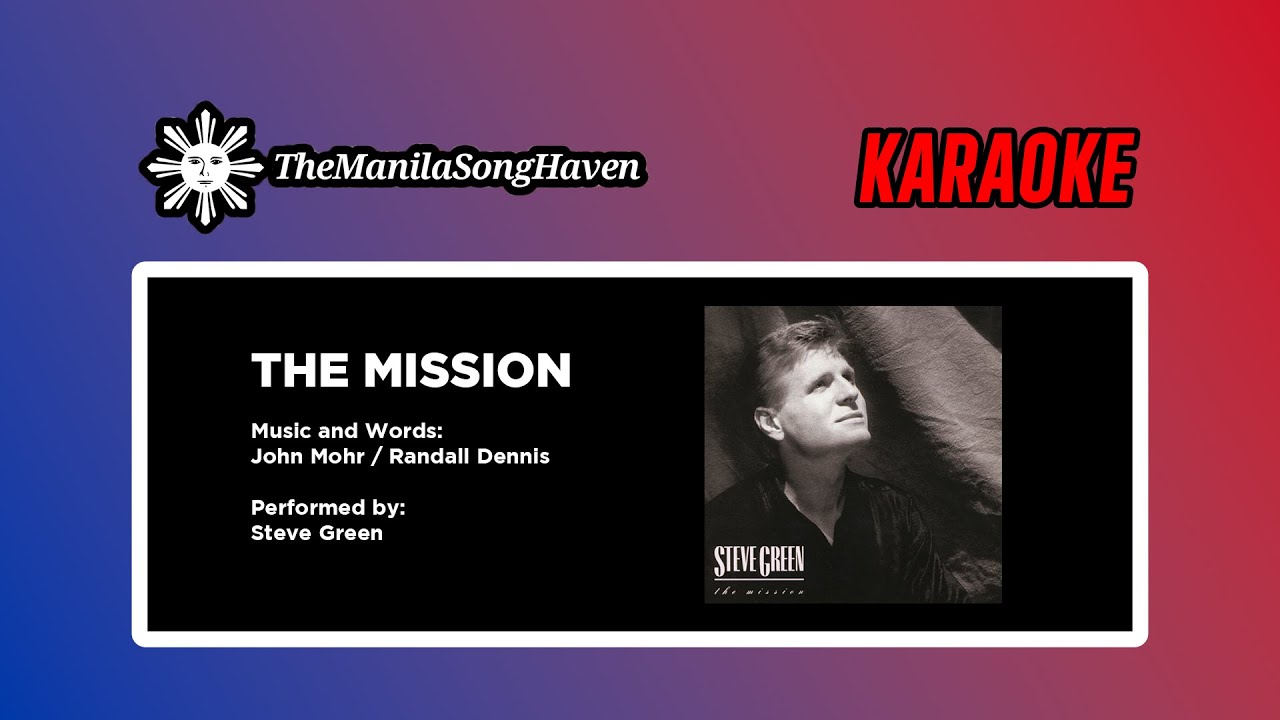 [KARAOKE] Steve Green - The Mission