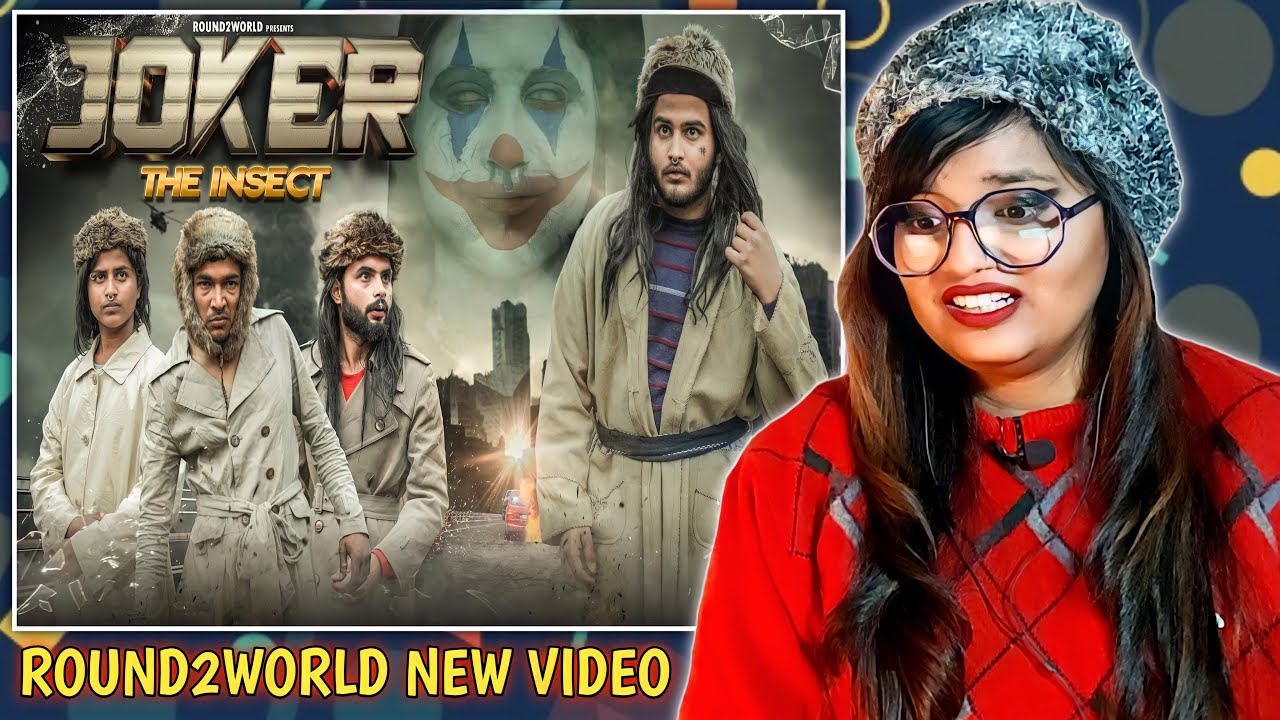 Joker : The Insect | @Round2World | R2W | Round2World New Video | #R2W | REACTION | SWEET CHILLIZ |