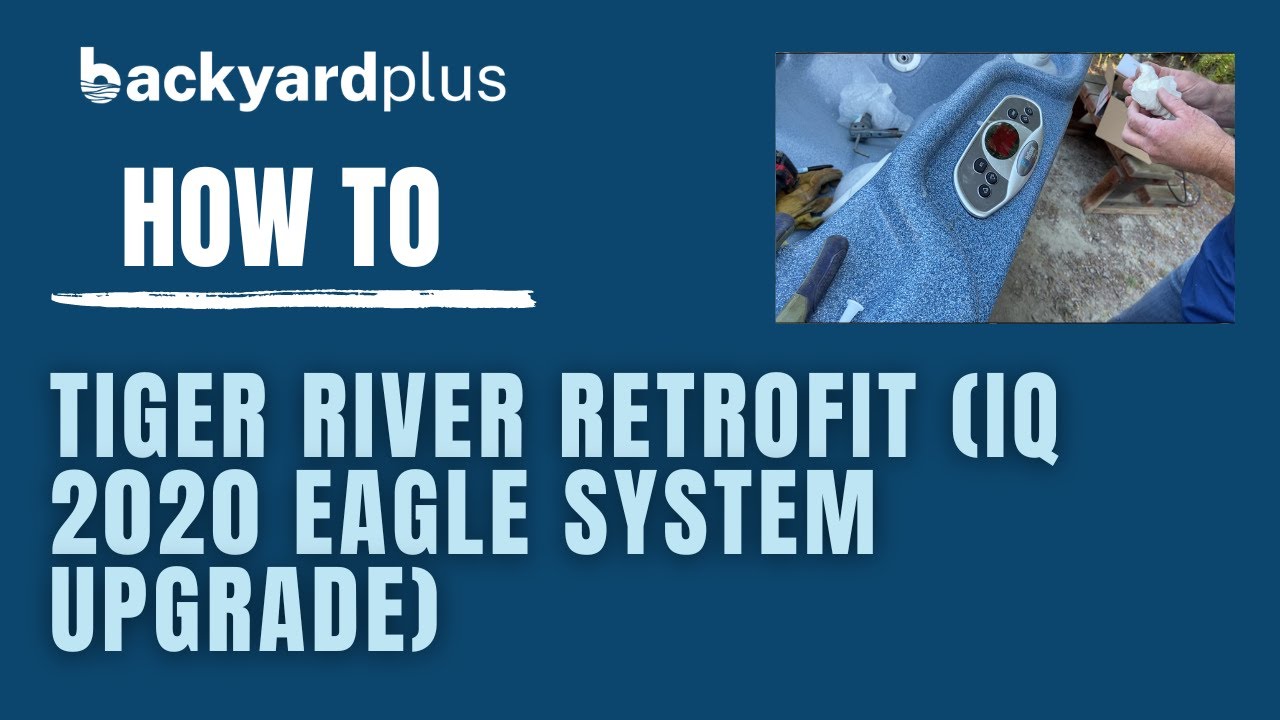 How To: Retrofit A Tiger River Spa: Step-by-Step