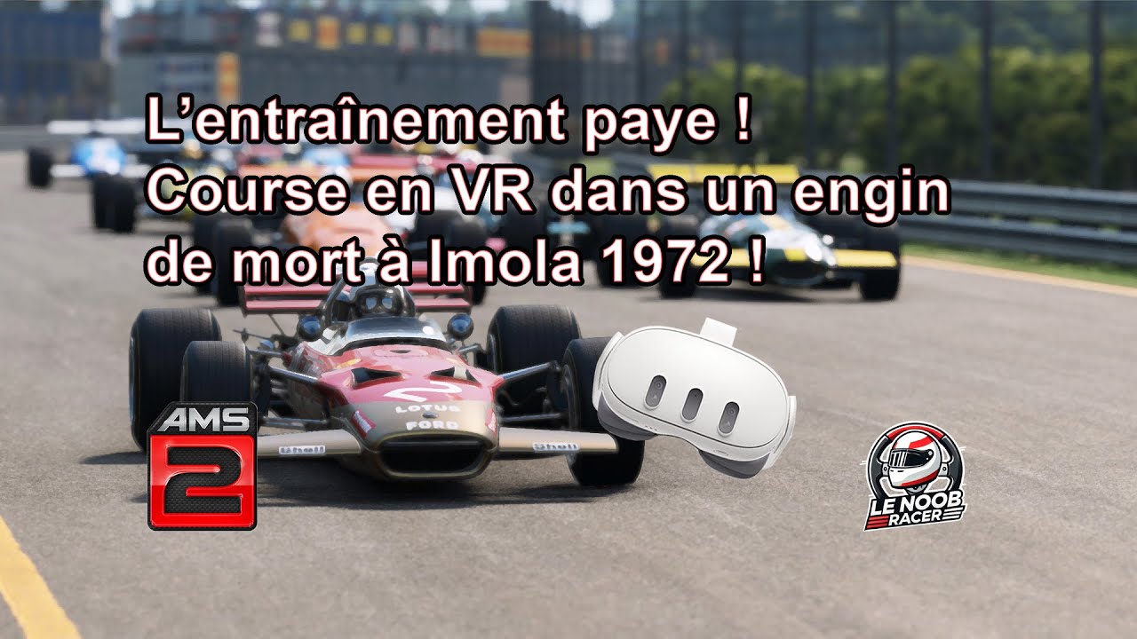 L’entraînement paye ! Course en VR dans un engin de mort à Imola 1972 | #automobilista2 #vr