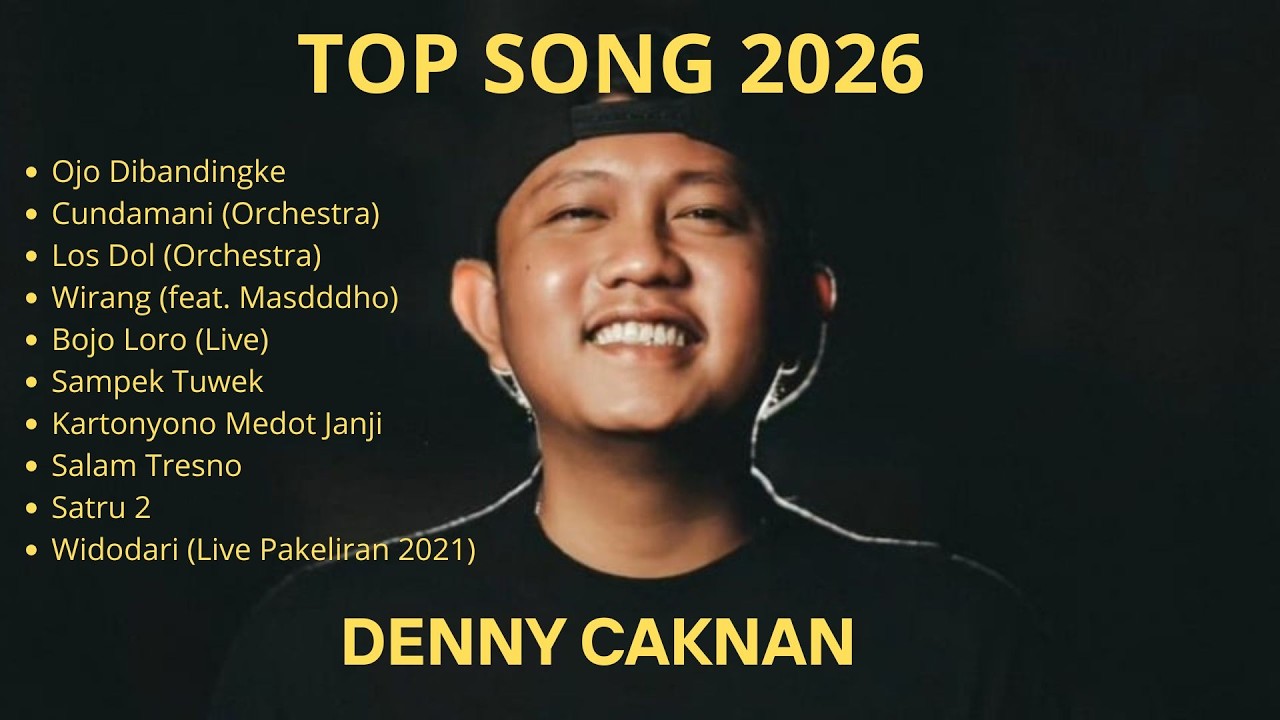LAGU TOP DENNY CAKNAN TERBARU 2026
