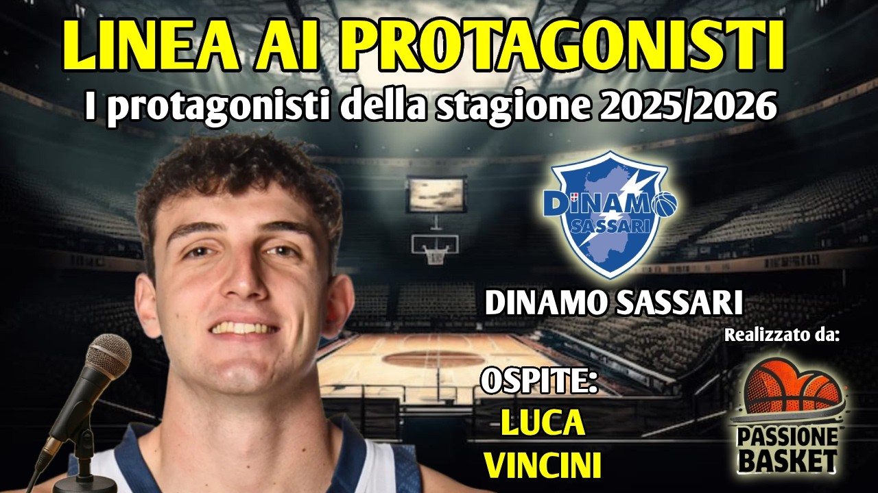 Intervista a Luca Vincini, centro della Dinamo Sassari