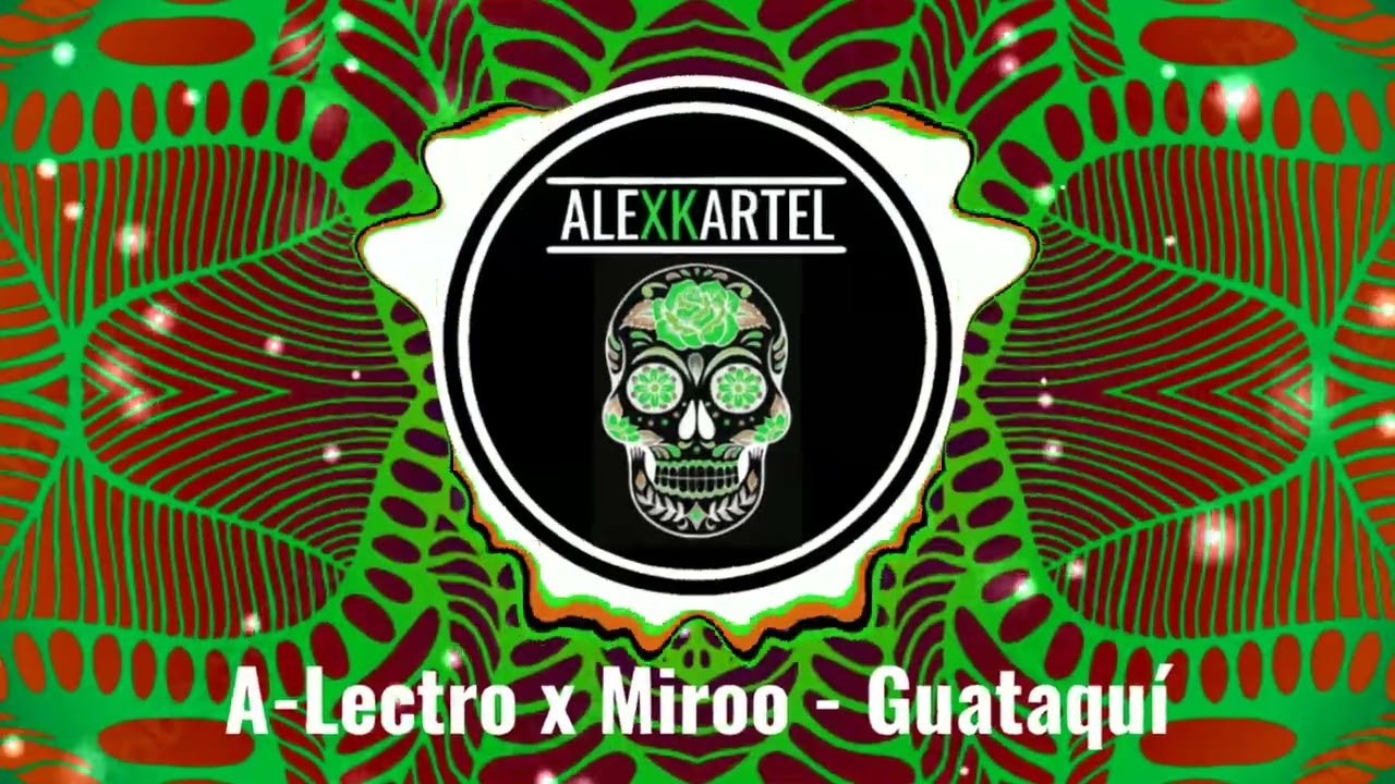 |AFRO| A Lectro x Miroo - Guataqu&iacute;
