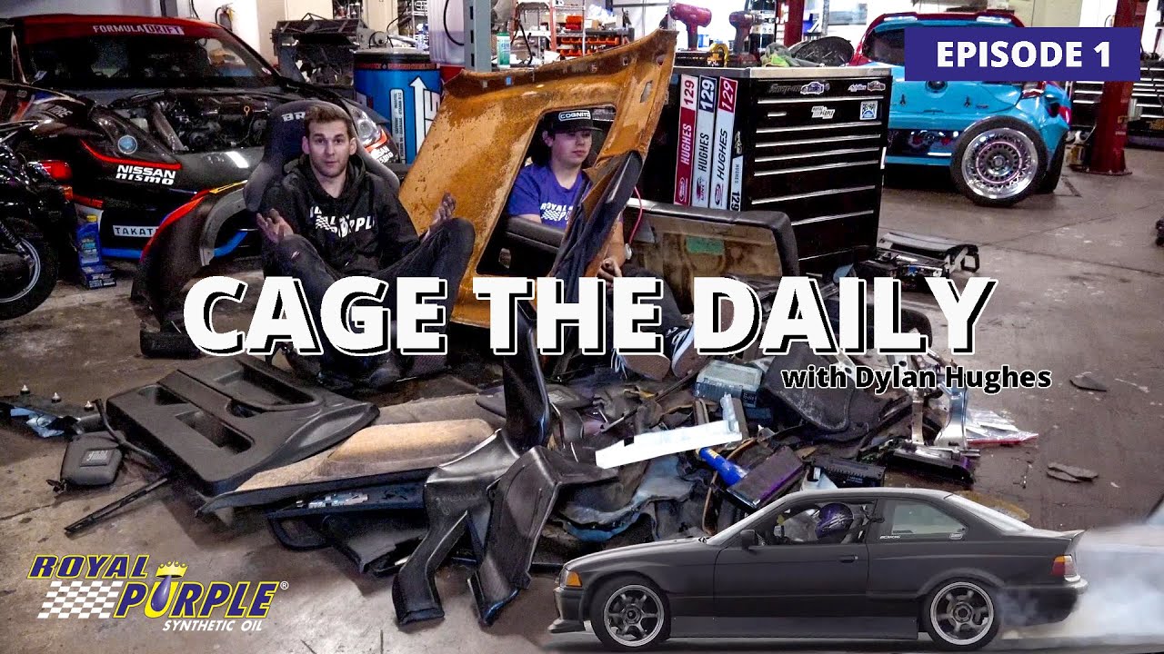 Cage The Daily - BMW E36 with Royal Purple - Ep1