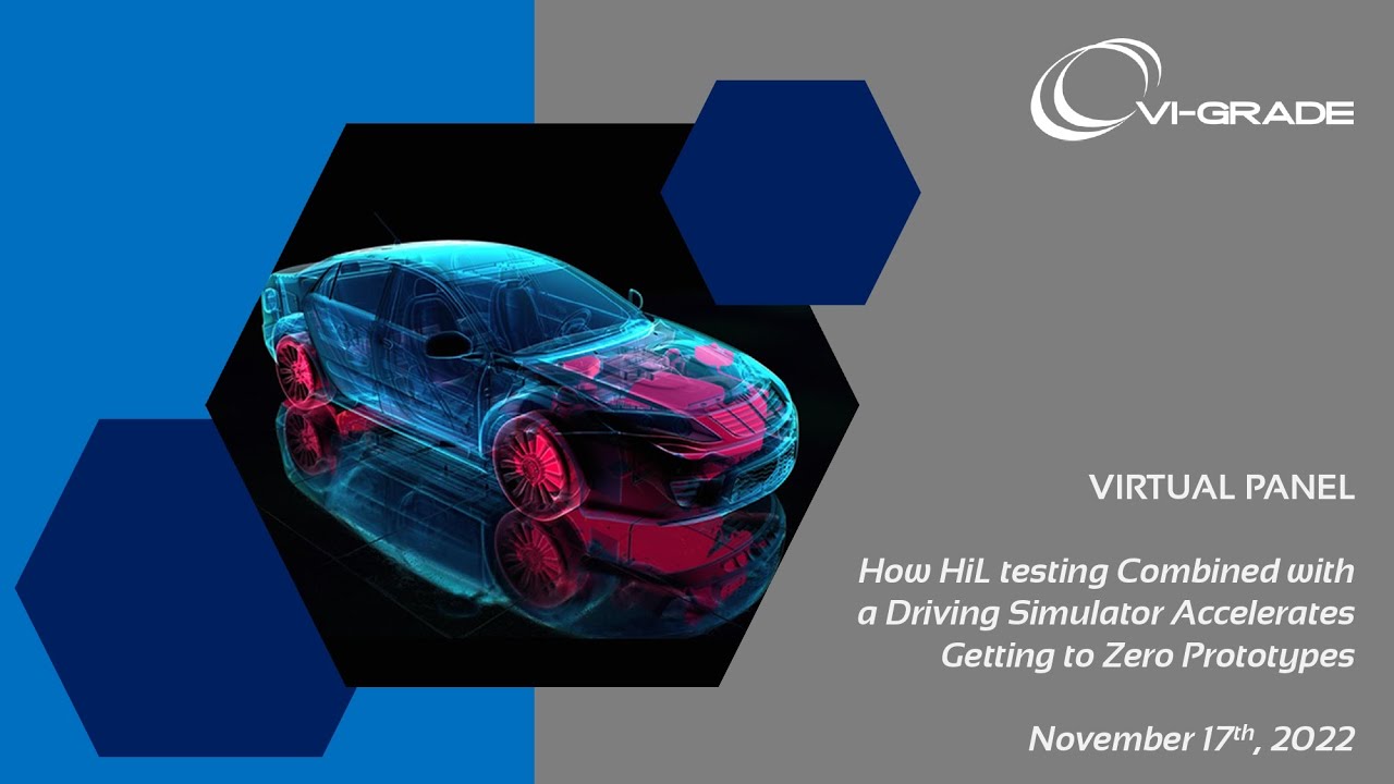 Webinar: Achieving Zero Prototypes with HiL Testing and a Driving Simulator (Virtual Panel)