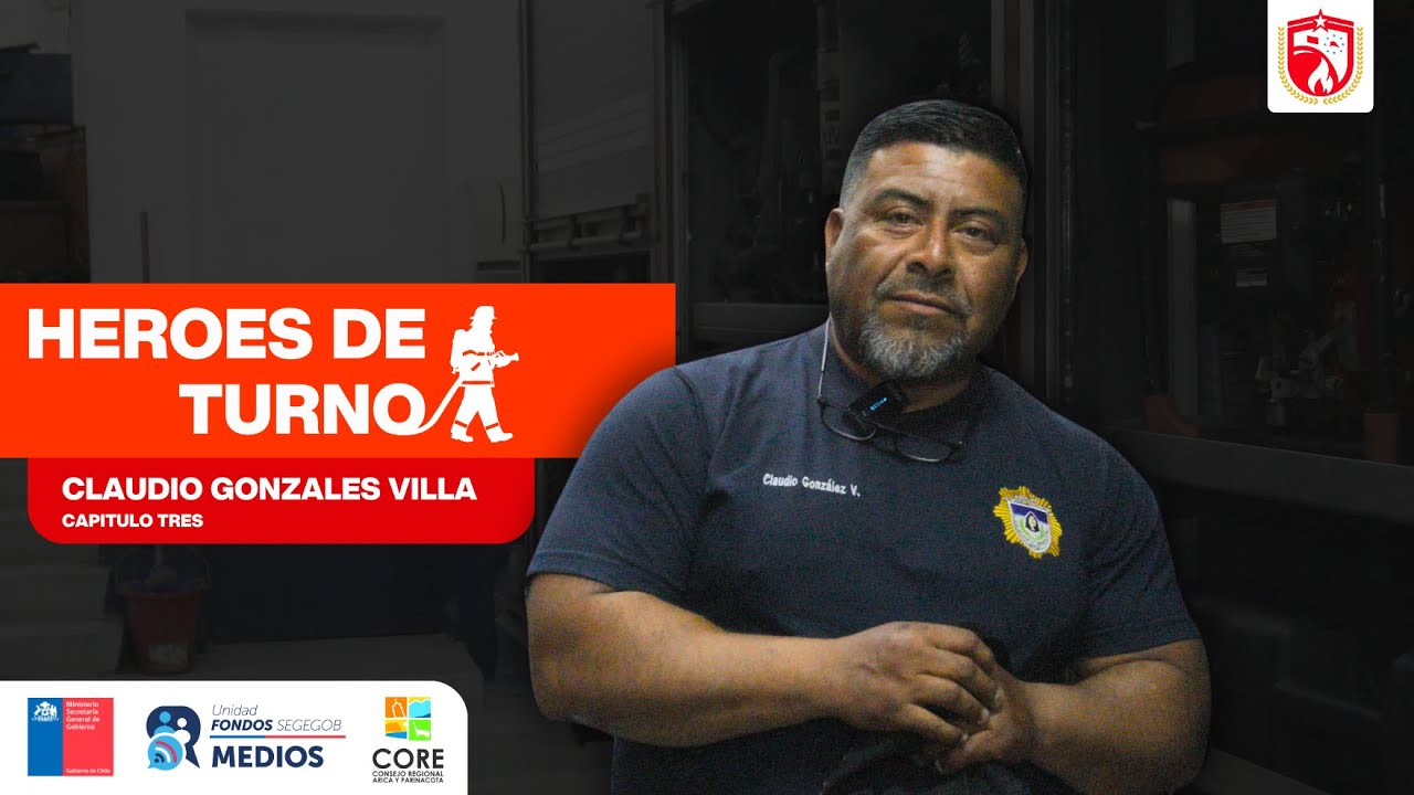 Héroes de Turno | Capitulo Tres - Claudio Gonzales Villa