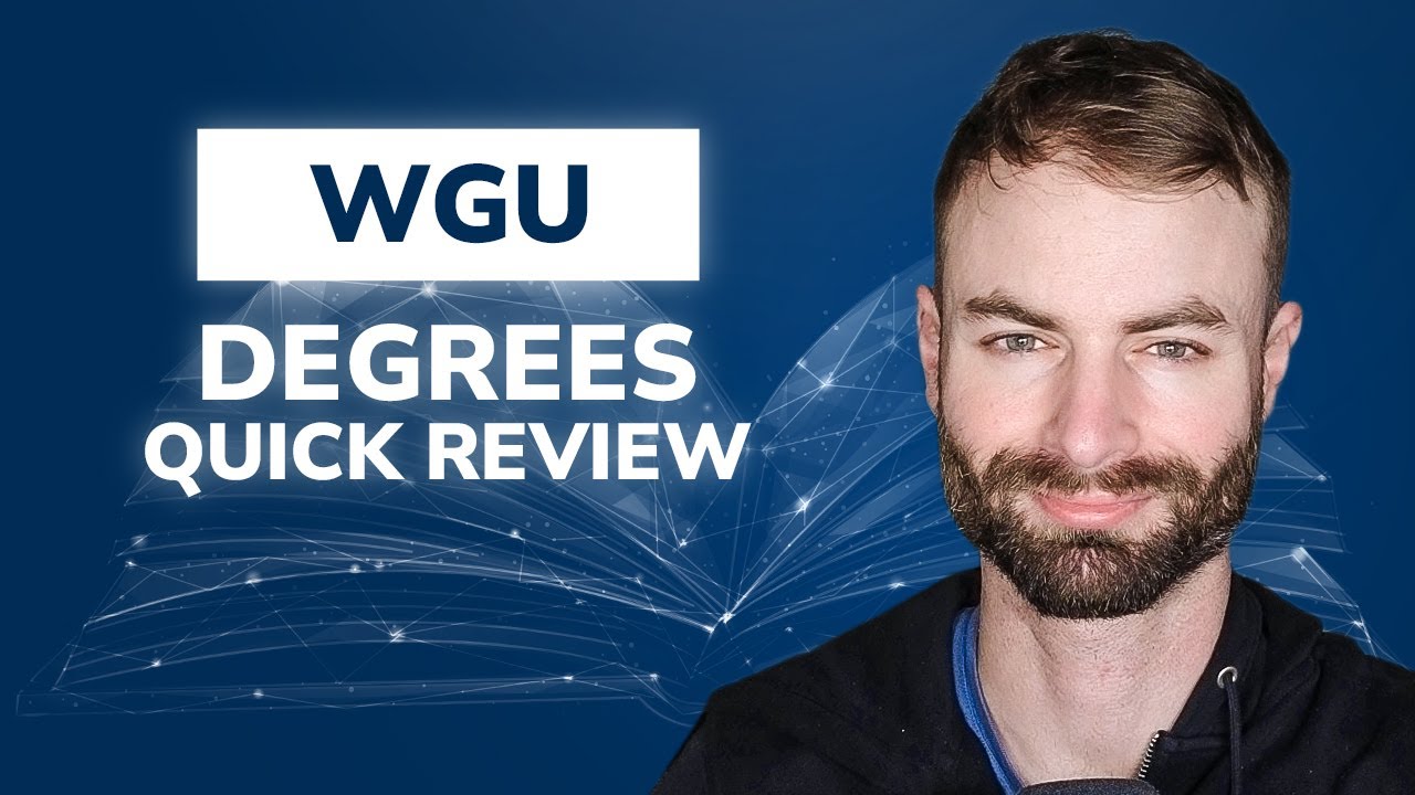 Several WGU Degrees Reviewed in 60 Seconds Each!