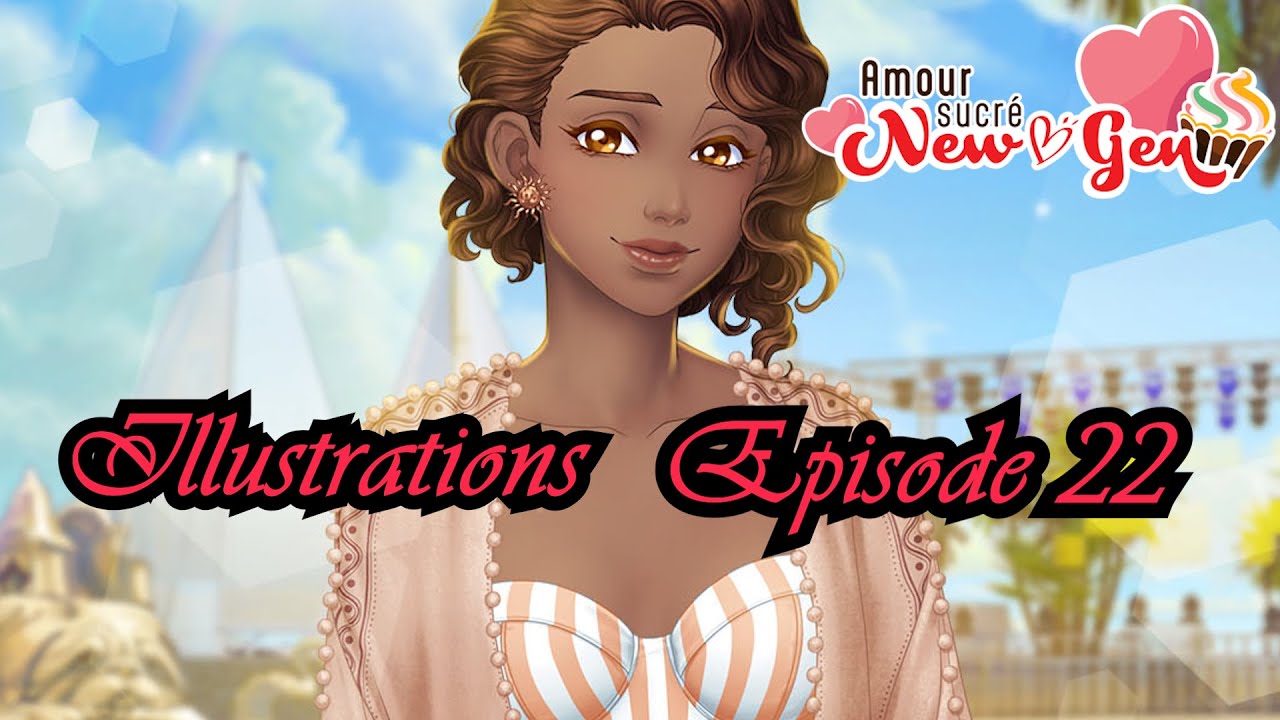 📷Amour Sucré New Gen🧁Illustrations Episode 22