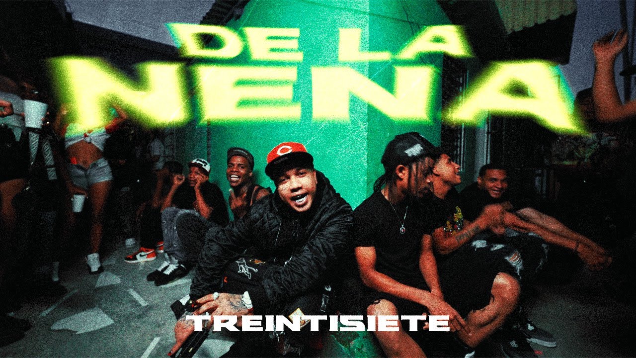 Treintisiete - DE LA NENA (Video Oficial)