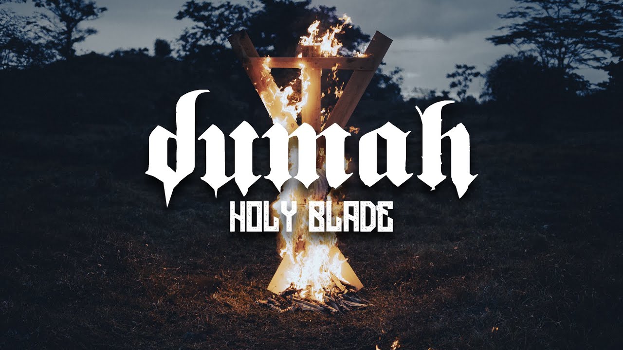 Dumah -  Holy Blade (Official Music Video)